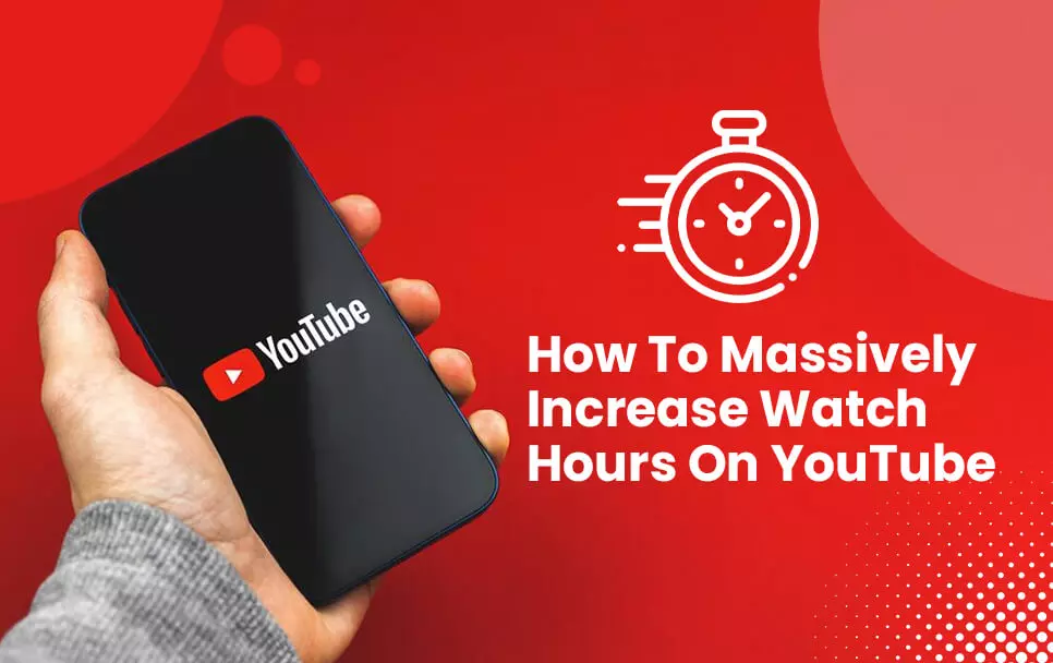  How To Massively Increase Watch Hours on YouTube 